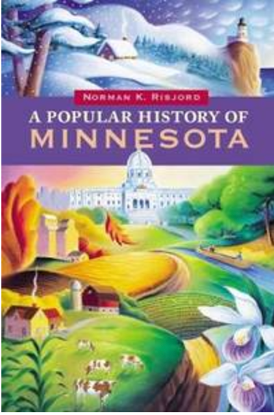 A Comprehensive History of Minnesota - Explore the Rich Heritage & Culture of the North Star State | Perfect for Students, Historians & Travel Enthusiasts