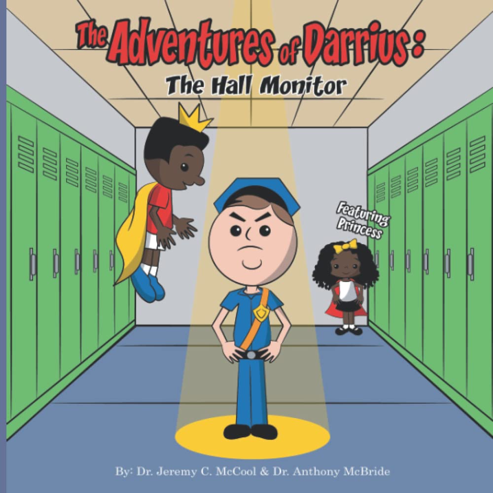 The Adventures of Darrius: The Hall Monitor - McCool & McBride Children's Book Series | Fun School Life Story for Kids | Perfect for Classroom Reading & Bedtime Stories