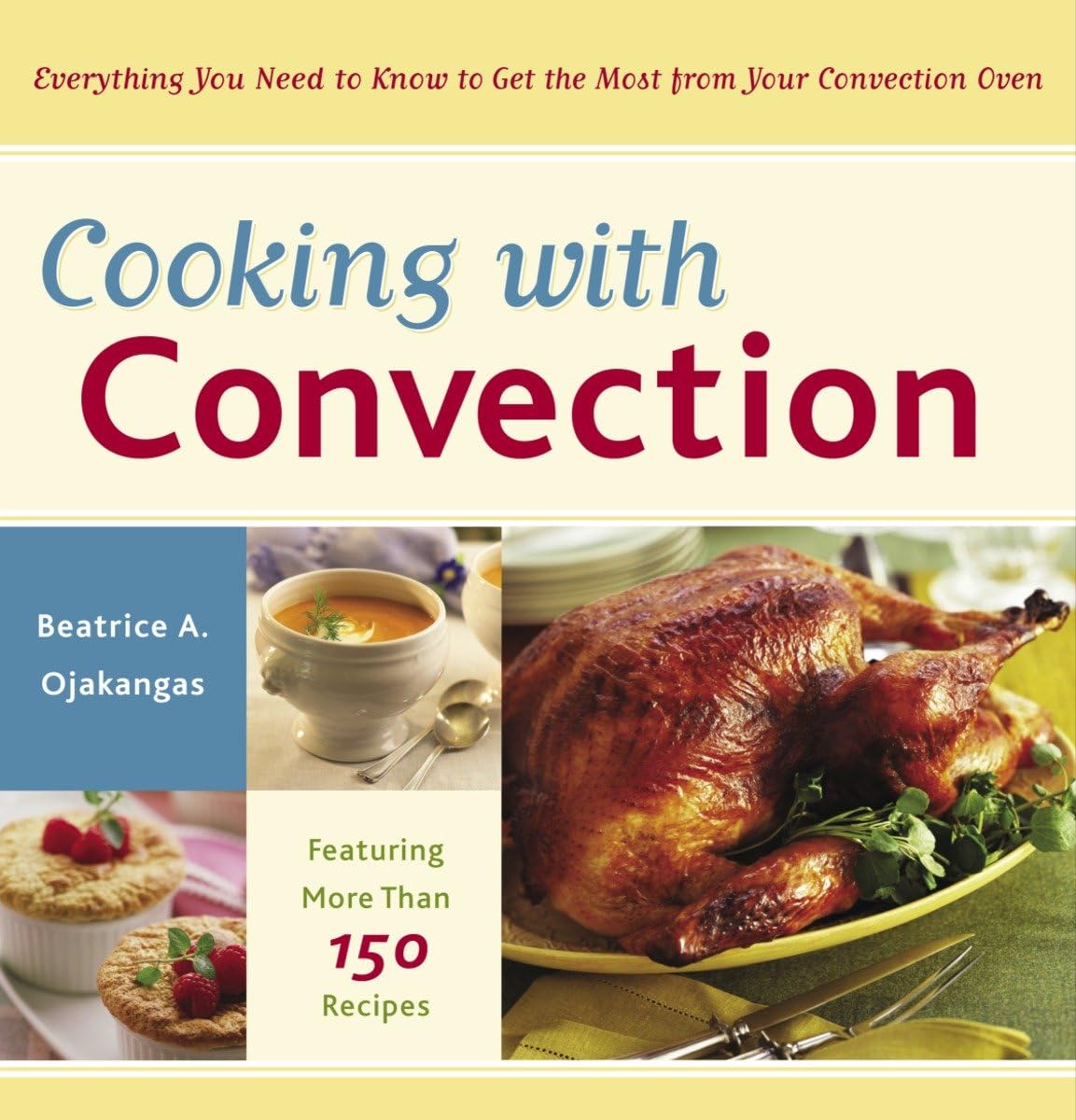 Convection Oven Cookbook: Essential Guide & Recipes for Perfect Baking & Roasting | Best for Home Chefs & Baking Enthusiasts