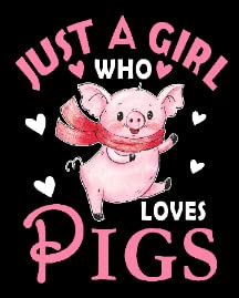 Just Girl Loves Pigs