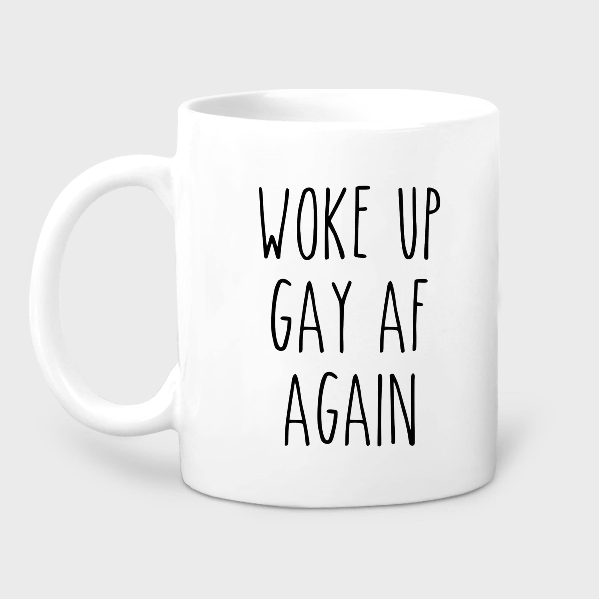 Woke Up Gay AF Again Mug - Funny LGBTQ Pride Coffee Cup for Lesbian, Gay, Bi, Trans & Queer Friends - Perfect Gift for Pride Month, Coming Out Parties & Daily Coffee Breaks