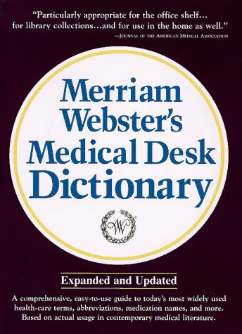 Merriam-Webster's Medical Desk Dictionary Hardcover - Comprehensive Medical Terminology Reference Book for Doctors, Nurses & Students | Perfect for Clinical Practice, Healthcare Education & Medical Research