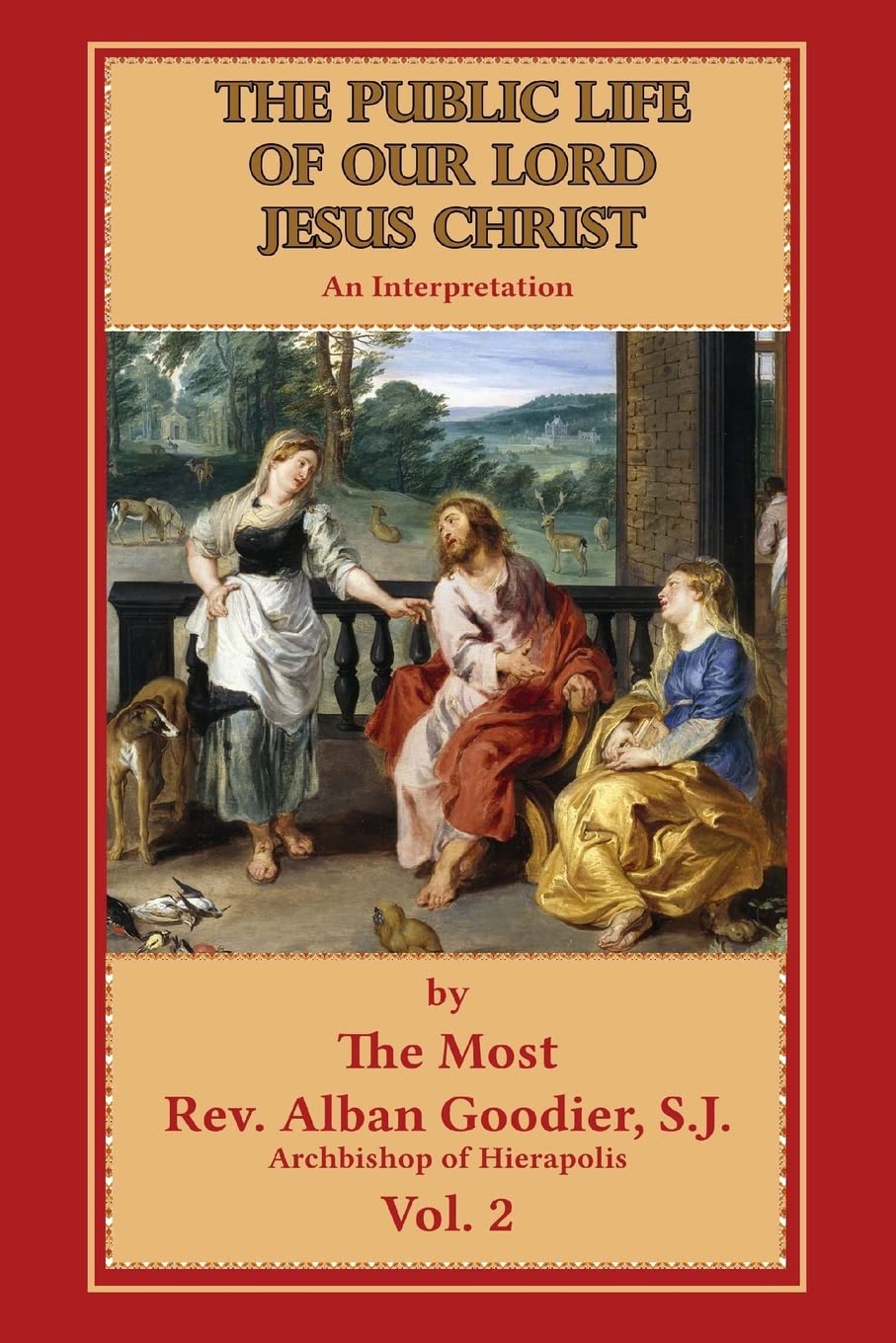 The Public Life of Our Lord Jesus Christ: Biblical Interpretation & Teachings for Christian Faith & Bible Study Groups
