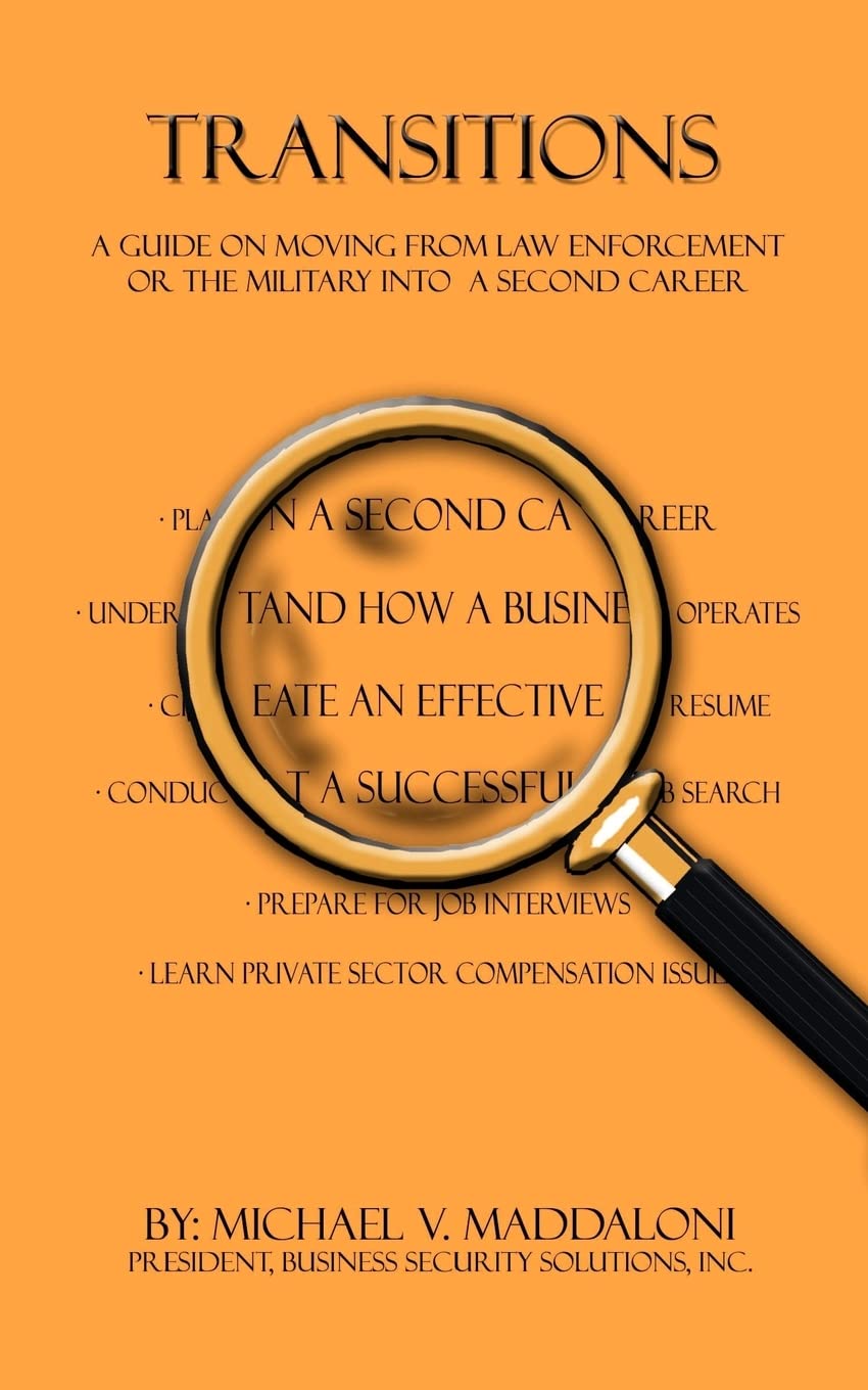 Transitions Guide: How to Move from Law Enforcement or Military to a Second Career | Career Change Tips for Veterans & Officers