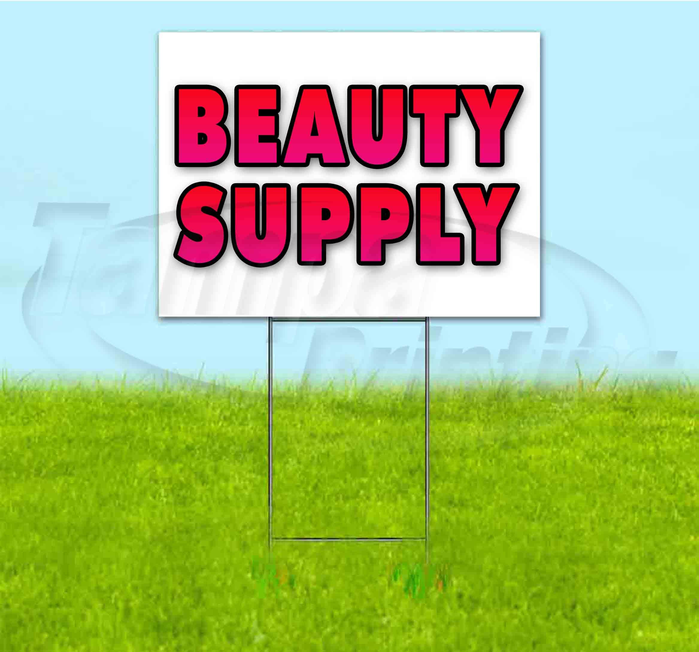 18x24 Inch Beauty Supply Yard Sign with Metal Step Stake - Bulk Discounts & Multi-Packs Available - Perfect for Salon Advertising, Store Promotions & Real Estate Marketing