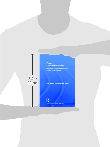 Case Conceptualization: Mastering Core Competencies in Psychotherapy with Confidence | Essential Guide for Therapists & Mental Health Professionals | Improve Clinical Practice & Client Outcomes