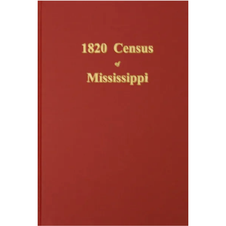 1820 Census of Mississippi - Historical Genealogy Records & Ancestry Research for Family History & American History Studies