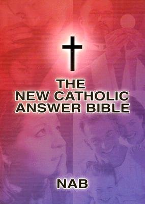 Catholic Answer Bible NAB - New American Bible Edition | Perfect for Bible Study, Prayer & Catholic Faith Enrichment