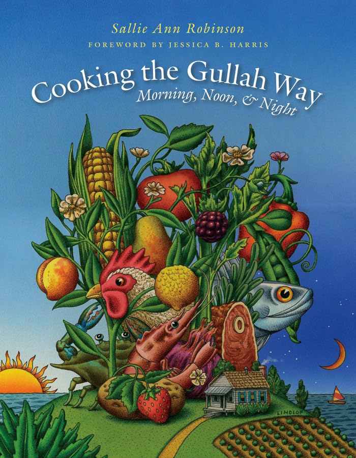 Authentic Gullah Cooking Recipes for Morning, Noon & Night | Traditional Southern Cuisine Cookbook | Perfect for Home Chefs & Cultural Food Enthusiasts