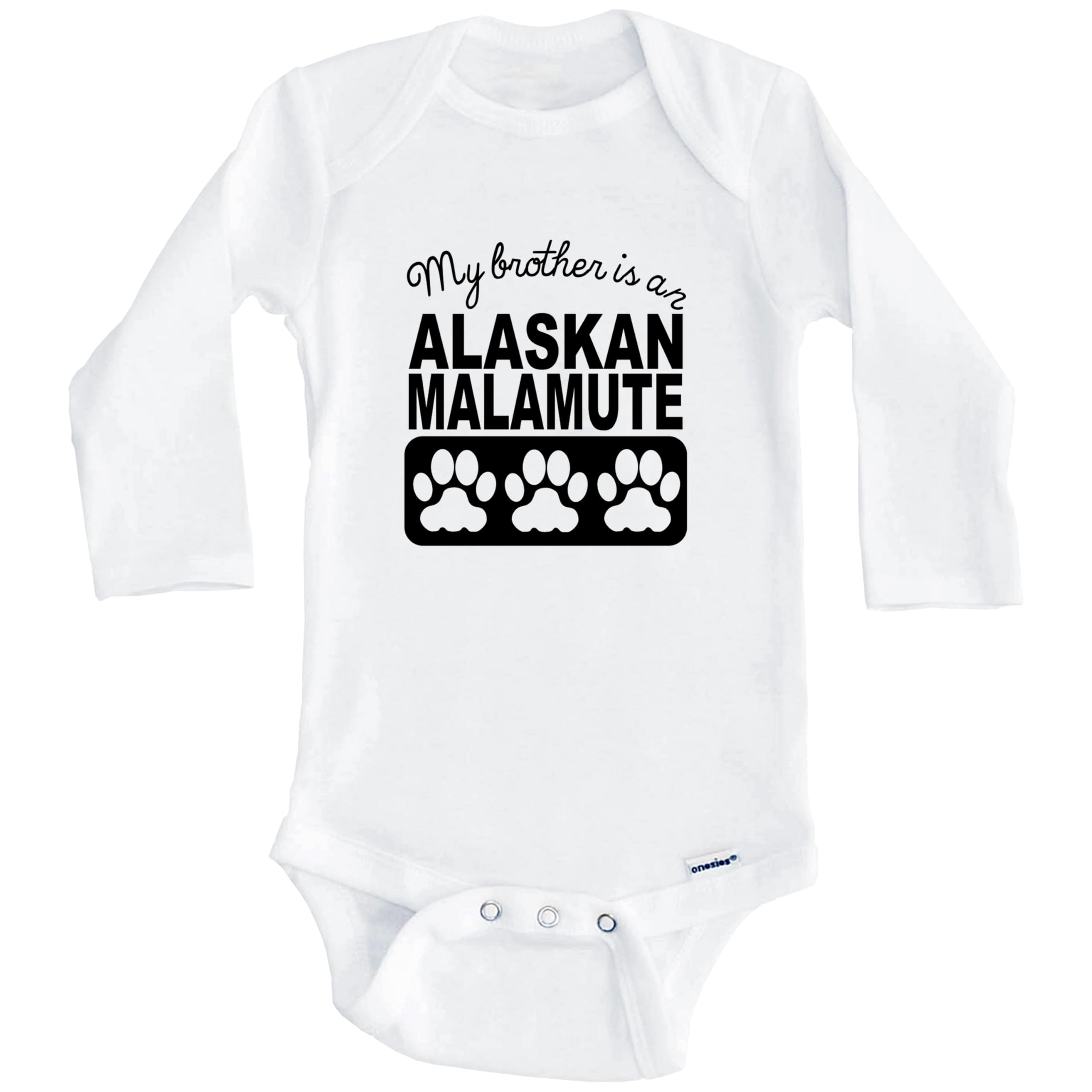 My Brother is an Alaskan Malamute