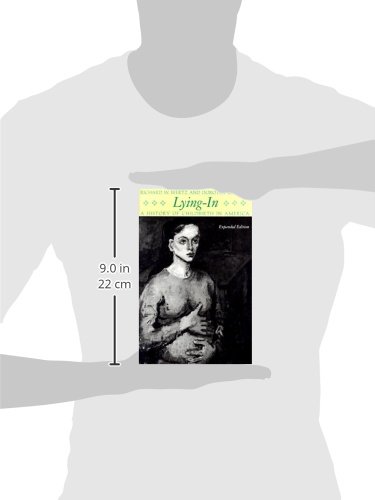 Lying-In: A History of Childbirth in America | Book on Maternal Healthcare Evolution | Perfect for Medical Students & History Enthusiasts