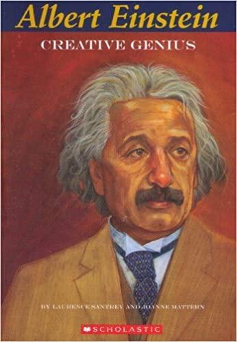 Albert Einstein: The Life and Discoveries of a Creative Genius - Perfect for Science Enthusiasts and History Buffs