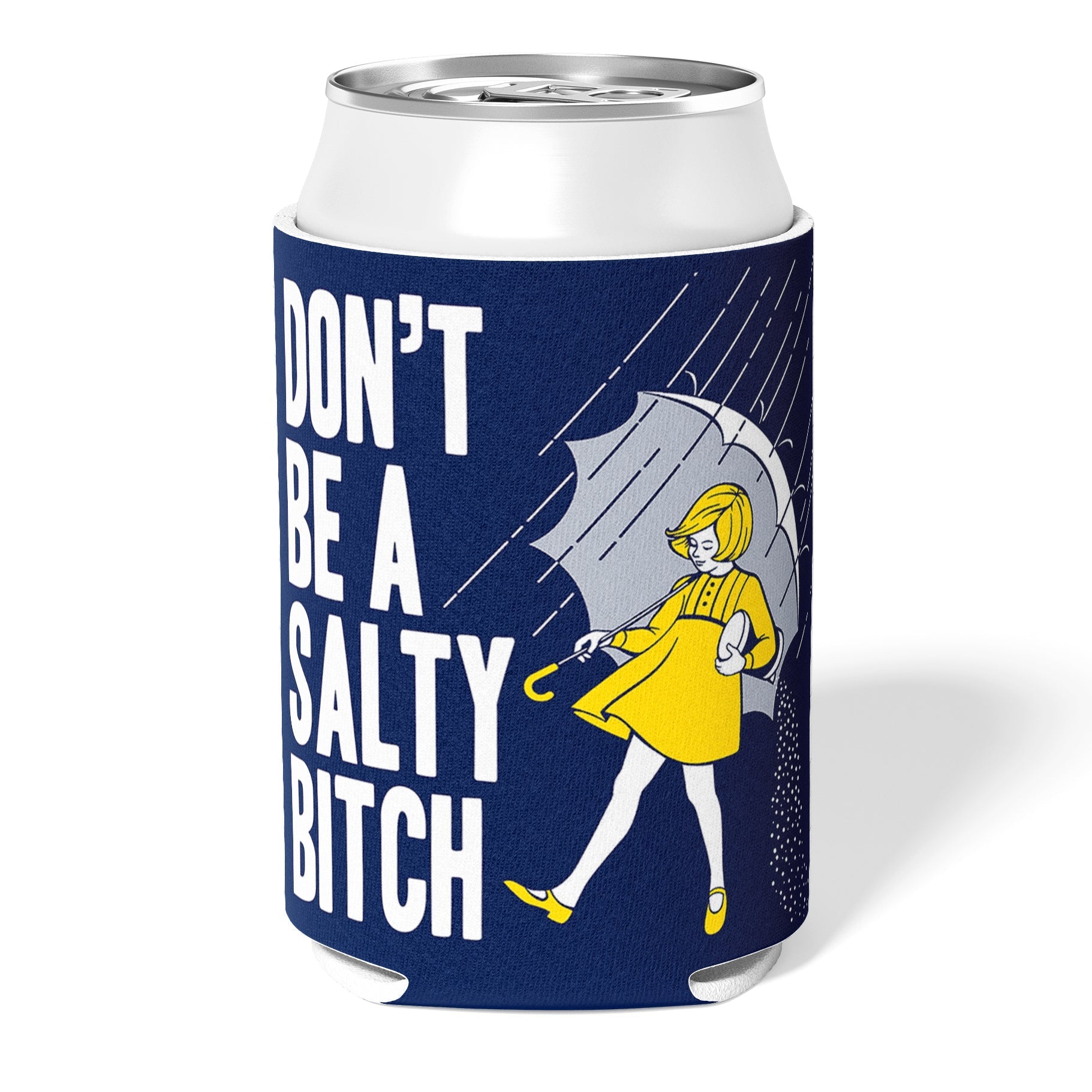 Don't Be a Salty Bitch Insulated Can Cooler - Keep Drinks Cold for Beach, Pool Parties & Outdoor Adventures