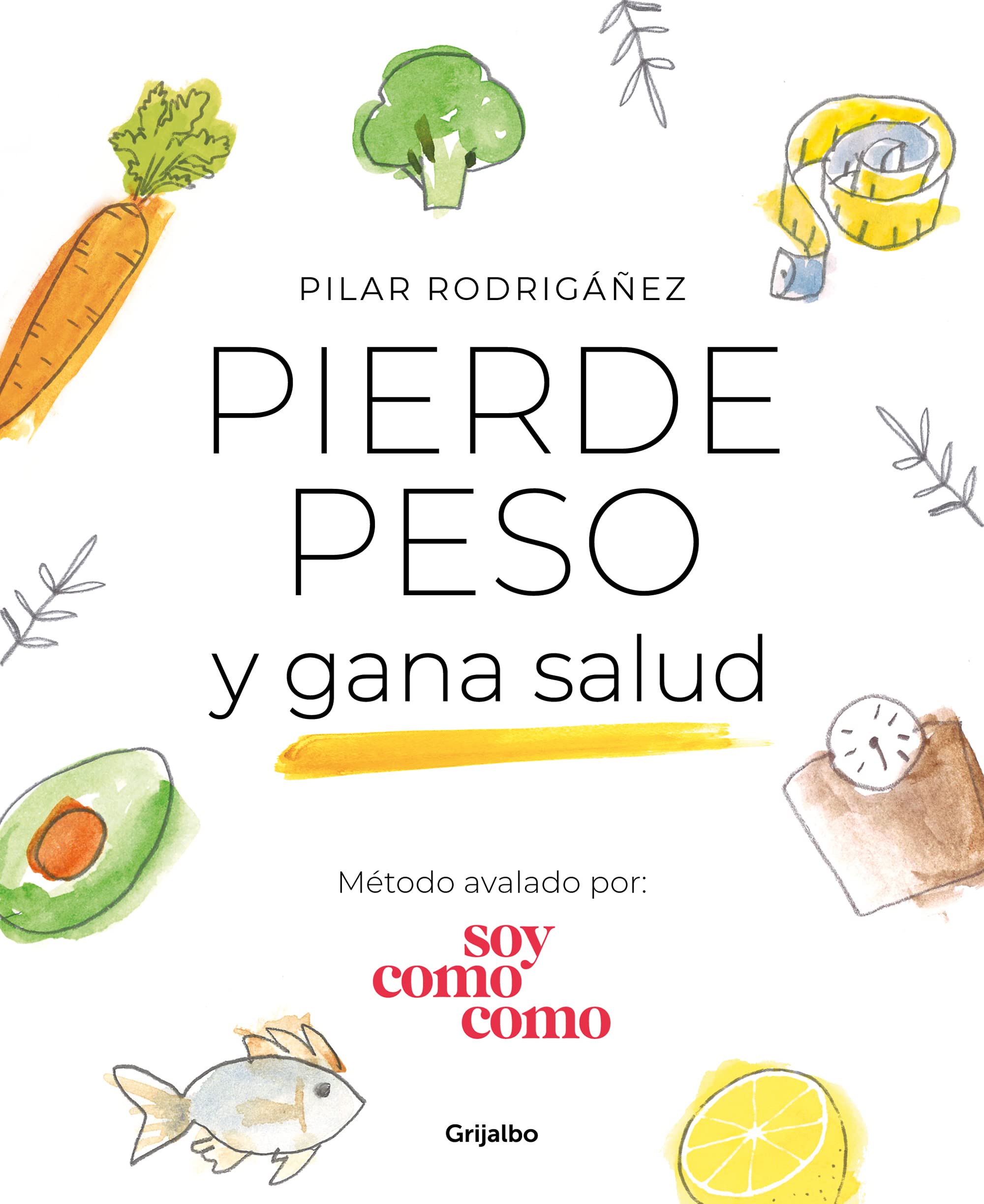Lose Weight and Gain Health - Spanish Edition | Healthy Weight Loss Guide for Women & Men | Perfect for Home Workouts & Diet Plans