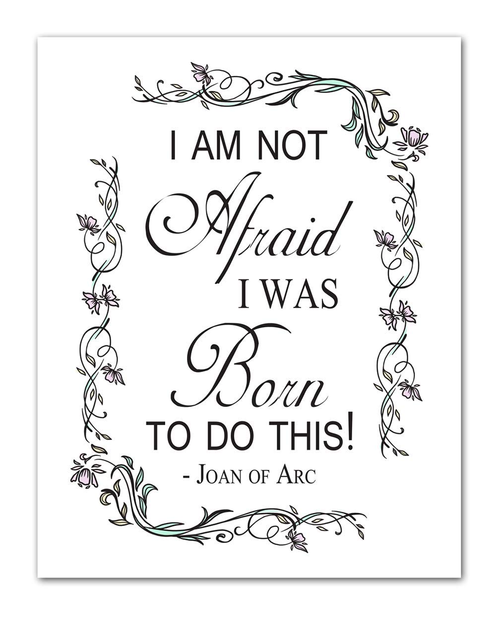 Joan of Arc Christian Bible Quote Wall Art - 'I Am Not Afraid' Inspirational 11x14 Print with Vintage Floral Border - Perfect for Home Decor, Office Inspiration & Religious Gifts for Women, Family & Friends