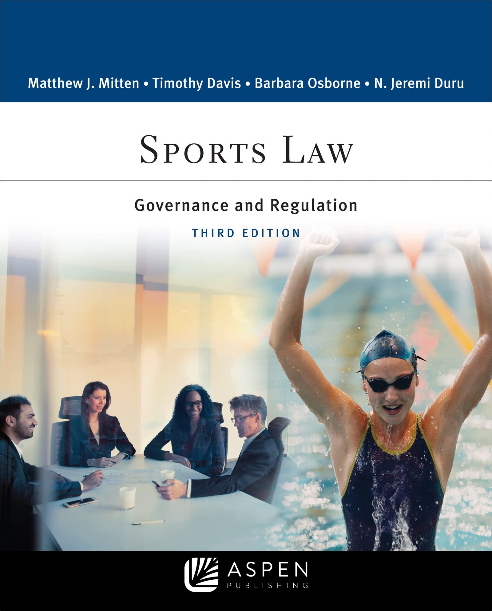 Sports Law: Governance and Regulation - Aspen Criminal Justice Series Textbook | Legal Studies for Athletes, Coaches & Sports Administrators | Perfect for Law Students & Sports Professionals