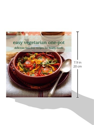 Easy Vegetarian One-Pot Cookbook: 50+ Delicious & Healthy Fuss-Free Recipes for Hearty Meals - Perfect for Busy Weeknights, Meal Prep & Family Dinners