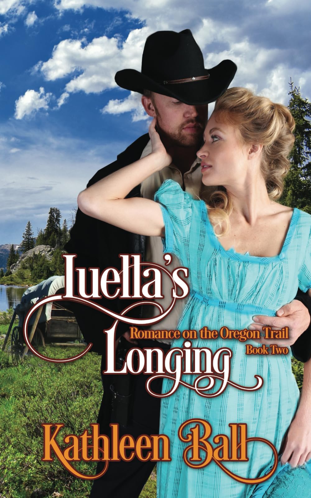 Luella's Longing: A Christian Historical Romance Novel - Oregon Trail Love Story | Inspirational Frontier Romance for Book Clubs & Christian Readers