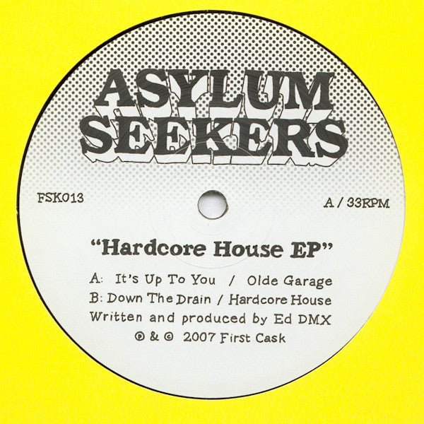 Hardcore House EP by Asylum Seekers | Firstcask Records FSK013 | High-Energy Electronic Music for DJ Sets & Nightclubs