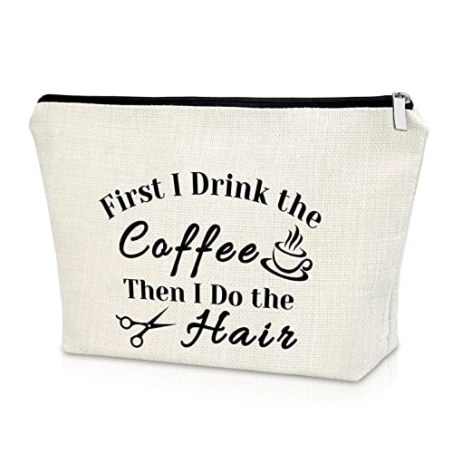 First I drink the coffee.Then I do the hair