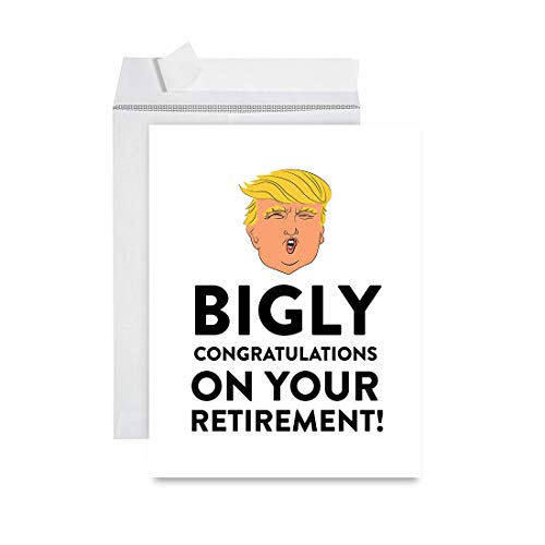 Trump Bigly Congratulations On Your Retirement