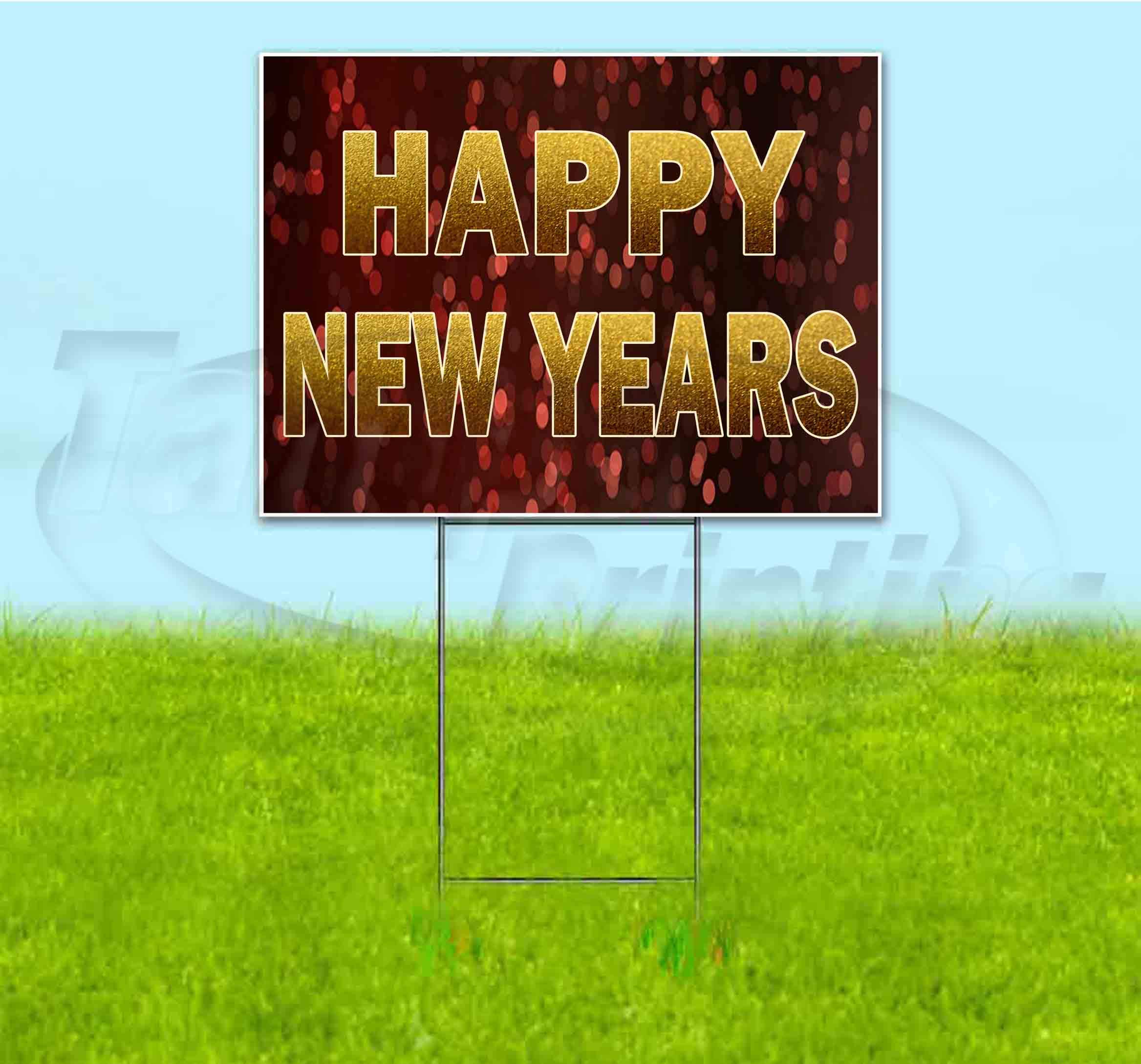Happy New Year 18x24 Inch Yard Sign with Metal Step Stake - Bulk Discounts & Multi-Packs Available - Perfect for Front Yard Decorations, Holiday Celebrations & Neighborhood Events