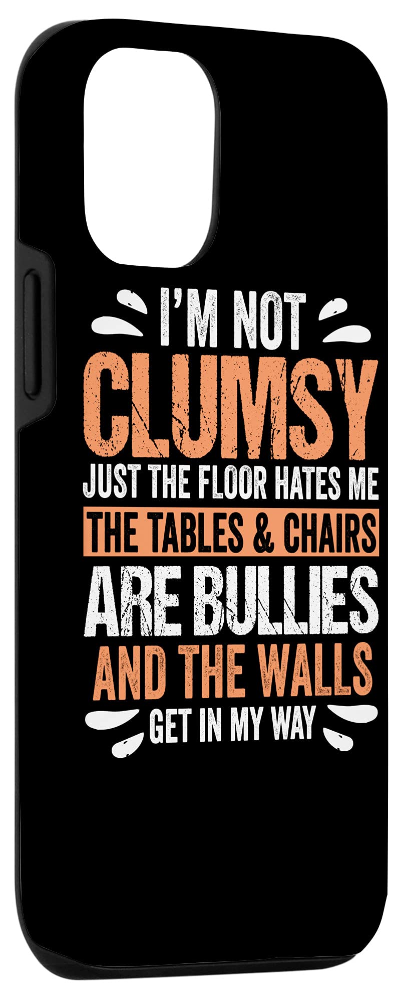 iPhone 12/12 Pro Case - 'I'm Not Clumsy' Funny Adult Humor Sarcastic Quote Protective Cover | Perfect Birthday Gift for Friends & Family | Durable Phone Case for Everyday Use & Travel