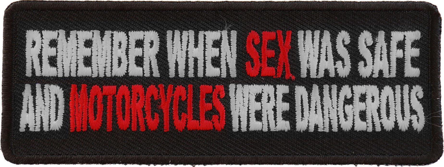 Vintage Motorcycle Patch - 'Remember When Sex was Safe & Motorcycles Were Dangerous' Biker Saying Iron-On Embroidered Patch for Jackets, Vests & Bags - Perfect for Biker Gangs, Motorcycle Clubs & Road Trips