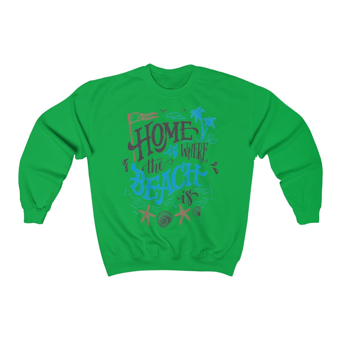 Home is Where The Beach Is Sweatshirt - Cozy Pullover Hoodie for Women & Men - Perfect for Beach Vacations, Casual Outings & Relaxing at Home