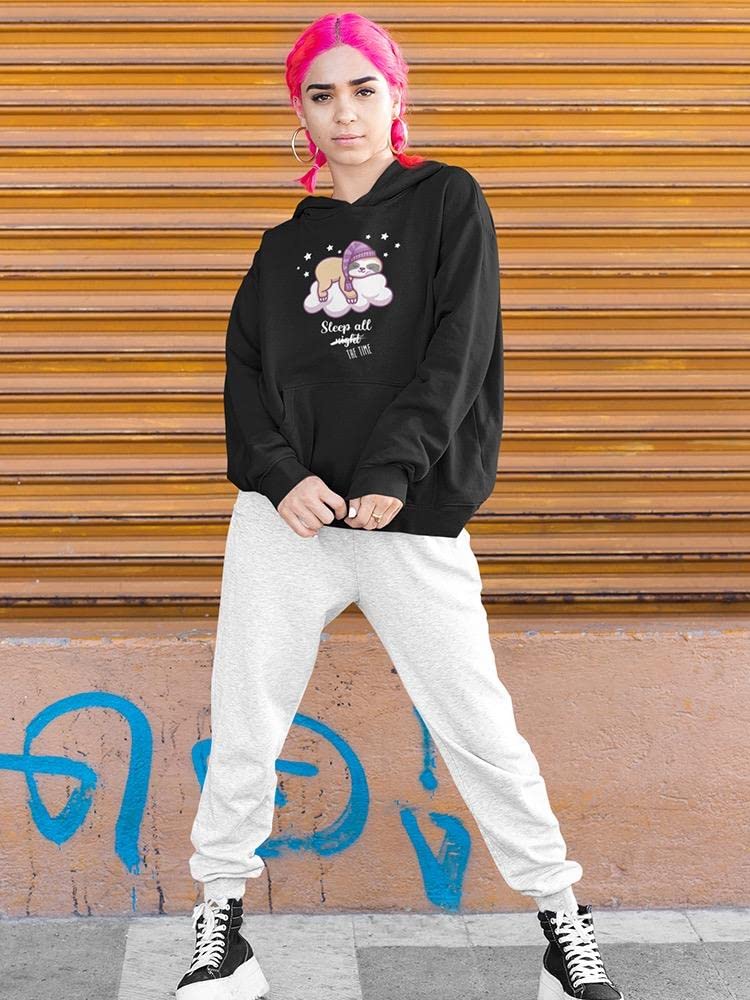 Smartprints Sleep All The Time Hoodie for Women - Cozy Pullover Sweatshirt | Perfect for Lounging, Yoga & Casual Wear