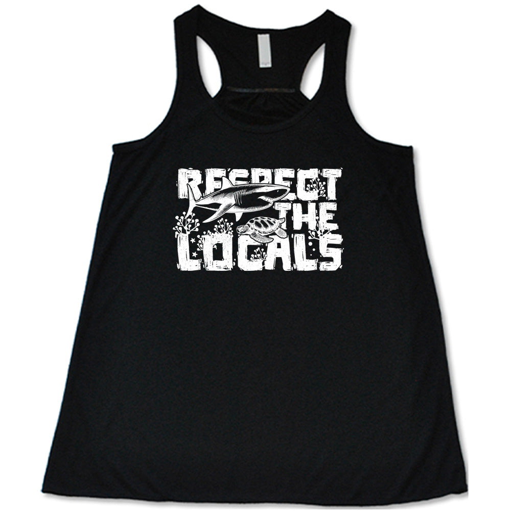 Respect The Locals Graphic T-Shirt - Trendy Streetwear for Travelers & Culture Enthusiasts - Perfect for Vacations, Festivals & Everyday Wear