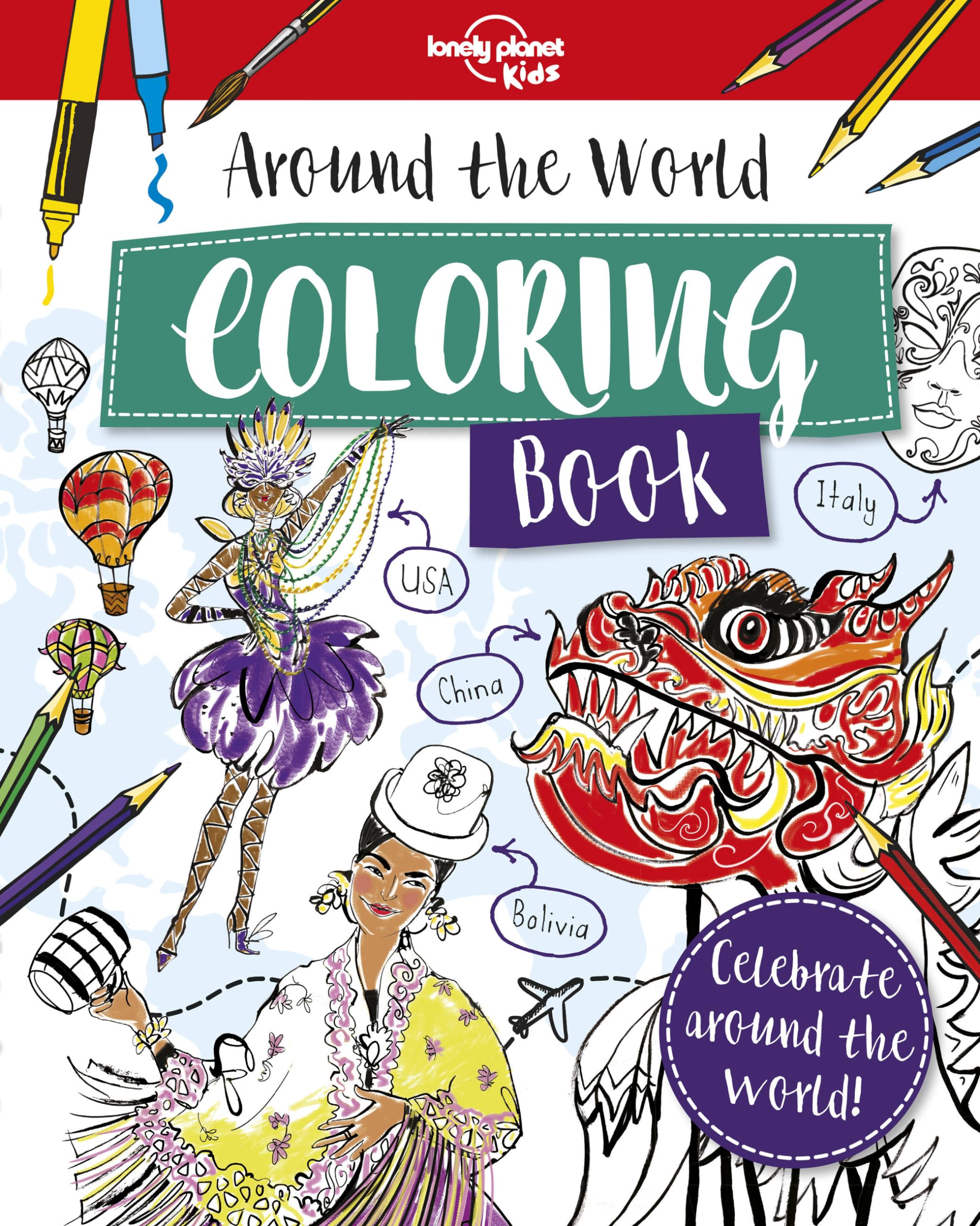 Lonely Planet Kids Around the World Coloring Book - Fun Educational Activity for Children, Explore Cultures & Geography | Perfect for Travel, Homeschool & Rainy Day Activities