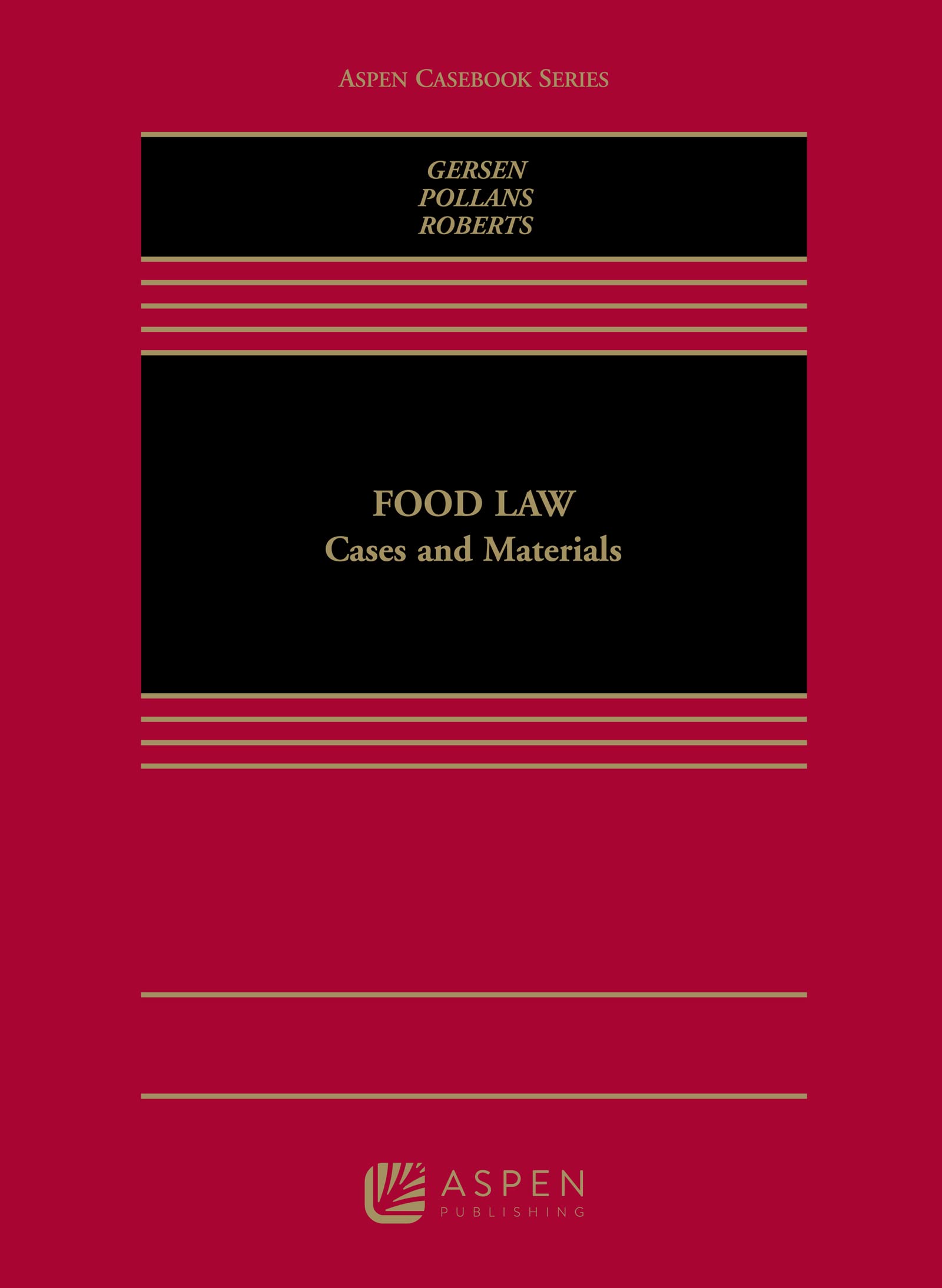 Food Law: Cases and Materials (Aspen Casebook) - Essential Textbook for Law Students & Legal Professionals | Study US Food Regulations & Policy