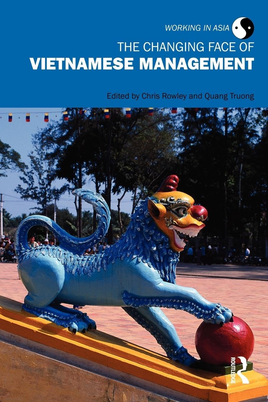 The Changing Face of Vietnamese Management: Business Strategies & Leadership in Asia | Cross-Cultural Workplace Insights for Global Professionals