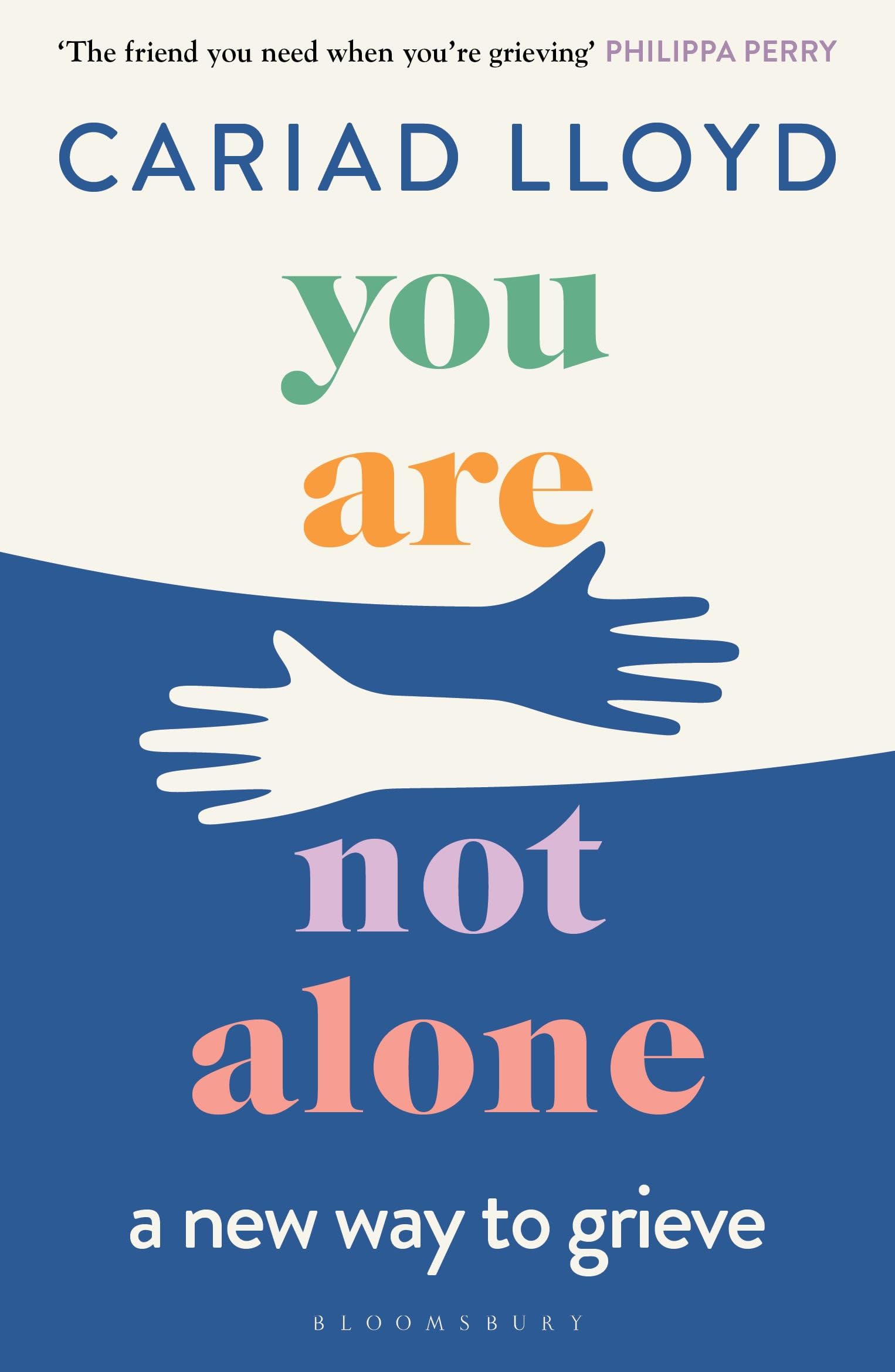 You Are Not Alone: A New Way to Grieve - Coping with Loss and Finding Comfort in Difficult Times | Perfect for Bereavement Support, Grief Counseling, and Emotional Healing