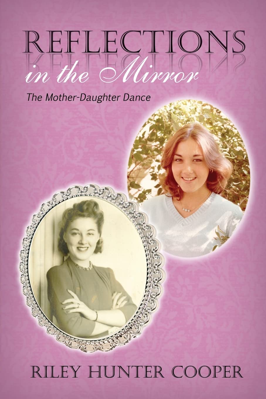 Reflections in the Mirror: A Heartwarming Mother-Daughter Dance Story - Perfect for Bonding Moments, Family Gatherings & Special Occasions