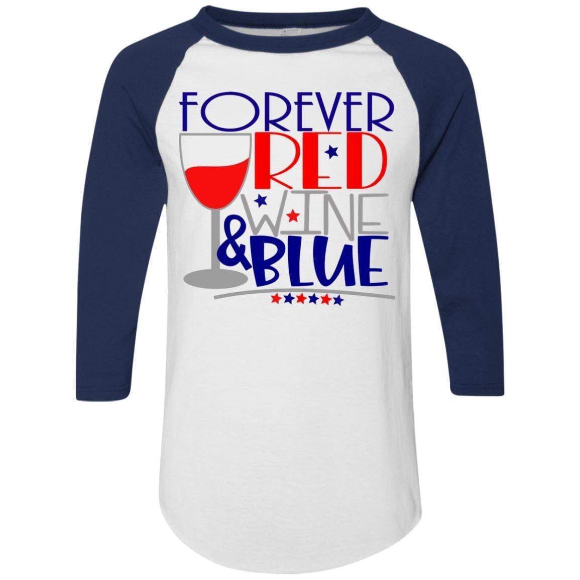 WineyBitches.Co Forever Red Wine & Blue Colorblock Raglan Jersey - Stylish Baseball Tee for Casual Wear, Girls Night Out & Patriotic Events