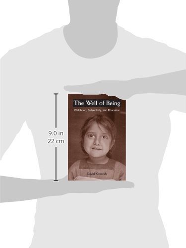The Well of Being: Childhood, Subjectivity, and Education - Early Childhood Development Book for Teachers & Parents | Perfect for Classroom Learning & Homeschooling