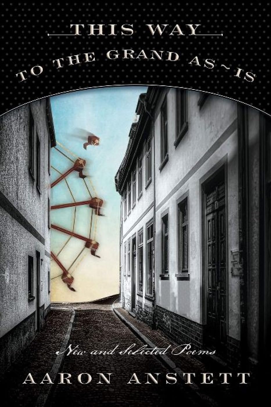 This Way to the Grand As-Is: New and Selected Poetry Collection - Perfect for Literature Lovers, Book Clubs & Poetry Enthusiasts