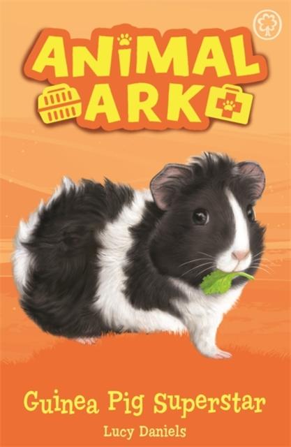 Animal Ark Book 7: Guinea Pig Superstar - Children's Chapter Book Series for Kids Ages 6-10 | Perfect for Bedtime Reading, Classroom Libraries & Young Animal Lovers