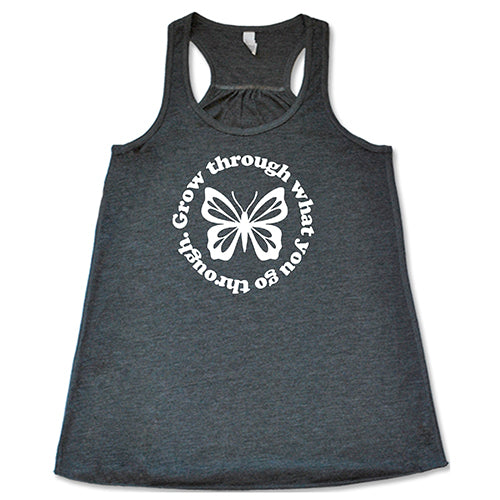 Grow Through What You Go Through T-Shirt - Motivational Inspirational Quote Tee for Women & Men - Perfect for Gym, Workout, Yoga & Everyday Wear