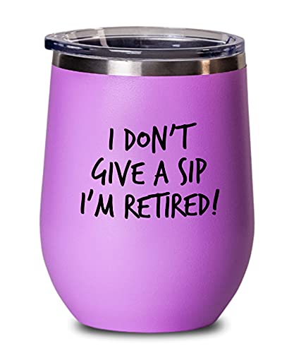I Don't Give A Sip I'm Retired! Pink