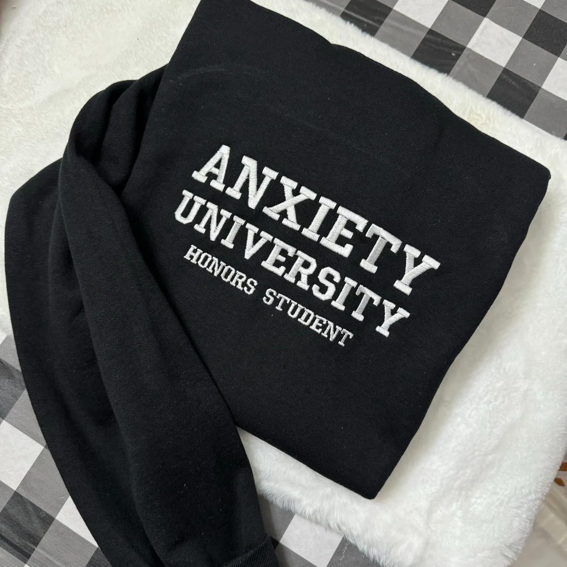 Anxiety University Embroidered Sweatshirt - Funny Mental Health Gift for Her - Casual Wear