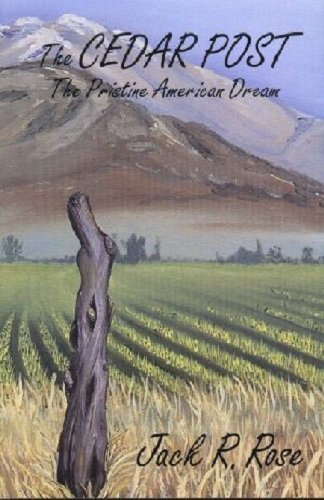 The Cedar Post by Jack R. Rose - 2nd Edition Paperback | Outdoor Adventure Novel for Camping & Nature Lovers