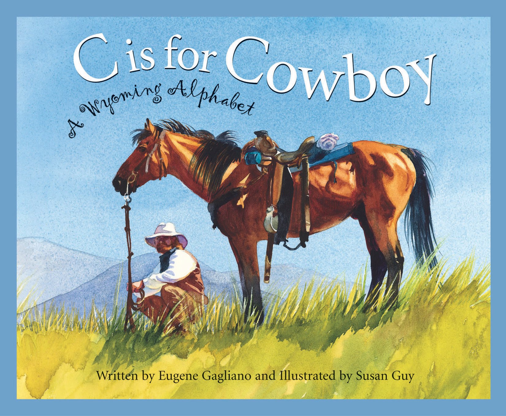 C is for Cowboy: A Wyoming Alphabet Book - Discover America State by State | Educational Children's Book for Learning US Geography & Western Culture | Perfect for Homeschooling, Classroom & Travel Activities