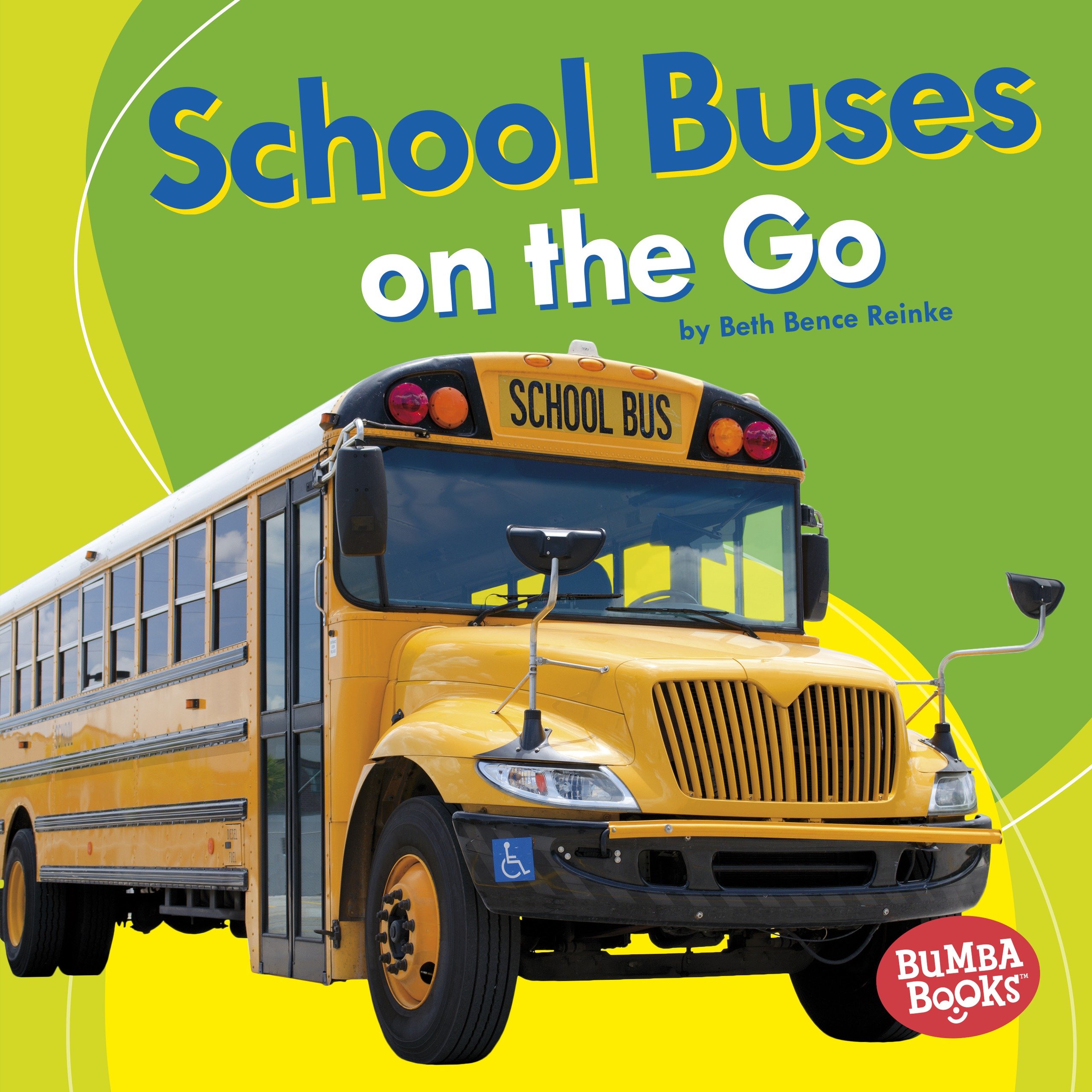 School Buses on the Go - Children's Educational Book About Transportation Vehicles | Perfect for Classroom Reading & Kids' Learning Activities