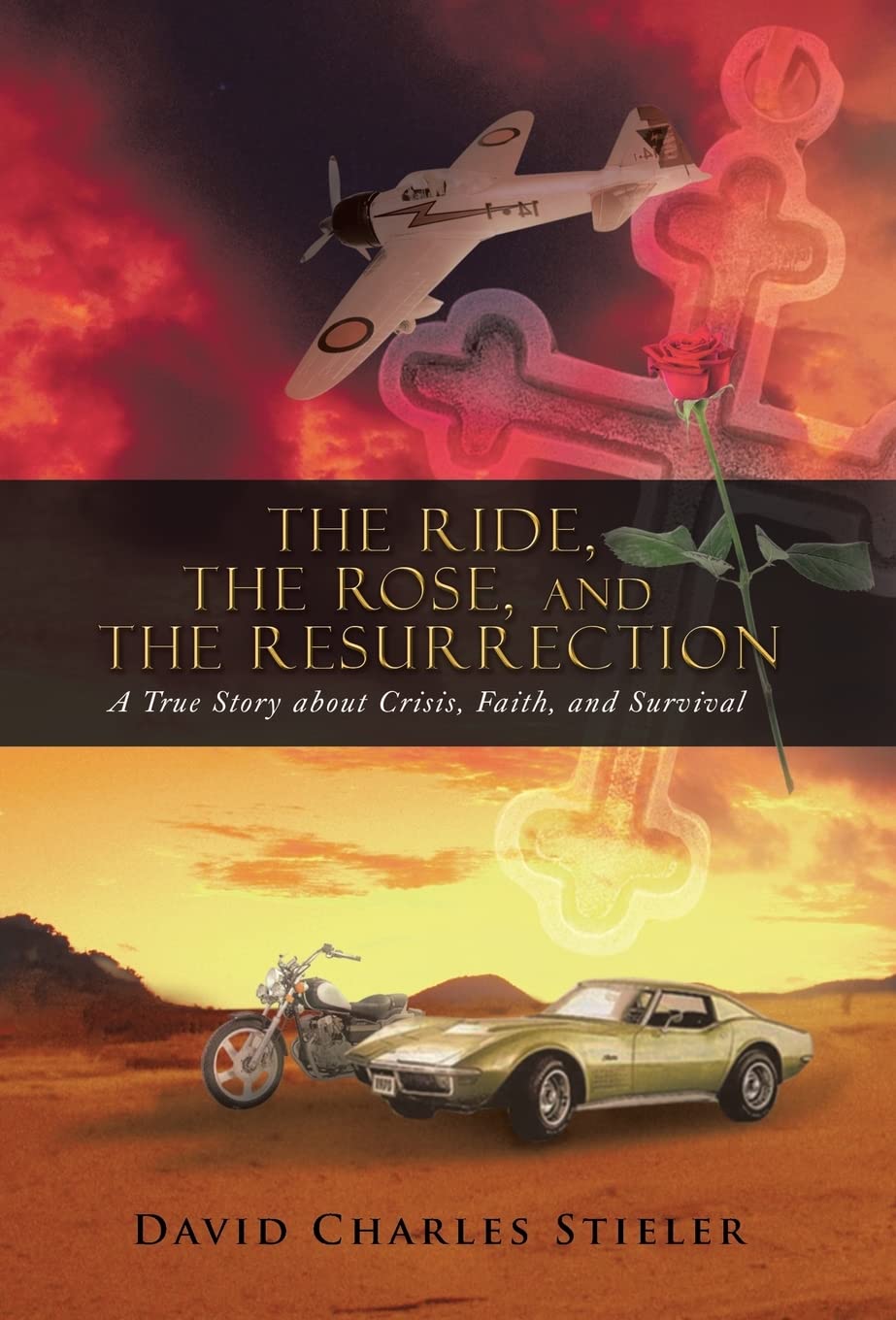 The Ride, the Rose, and the Resurrection: Inspiring True Story of Crisis, Faith & Survival - Christian Memoir for Hope & Healing