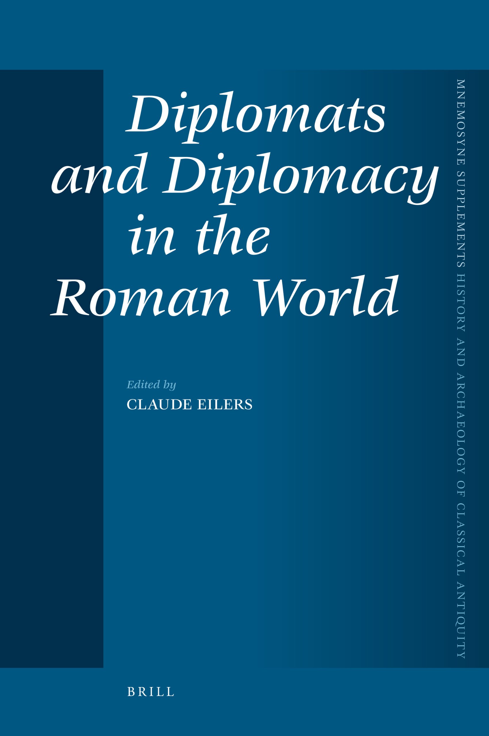 Diplomats and Diplomacy in Ancient Rome - Historical Study of Classical Antiquity | Perfect for Scholars, History Enthusiasts & Academic Research
