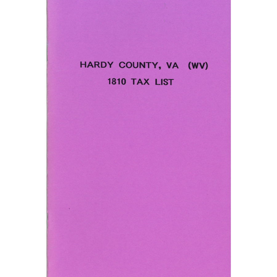 1810 Hardy County, West Virginia Tax List - Historical Genealogy & Ancestry Research Records for Family History & Census Data