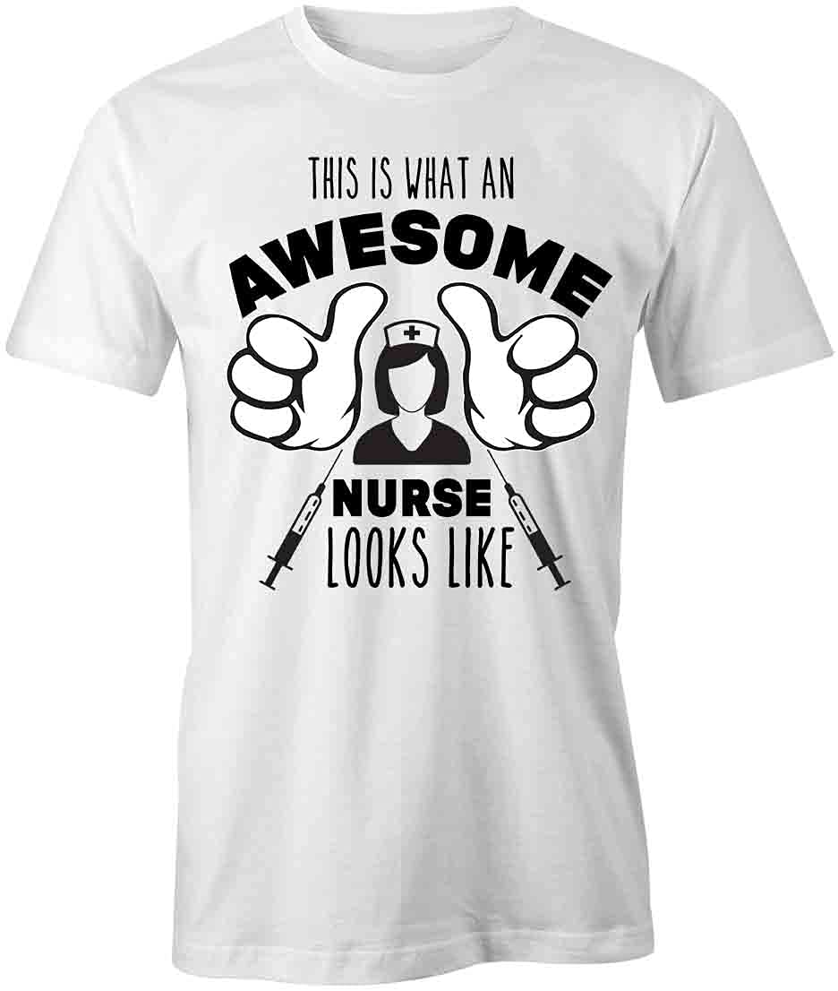 Awesome Nurse T-Shirt - White Printed Graphic Tee for Medical Professionals | Perfect for Nurses Week, Hospital Shifts & Healthcare Appreciation Gifts